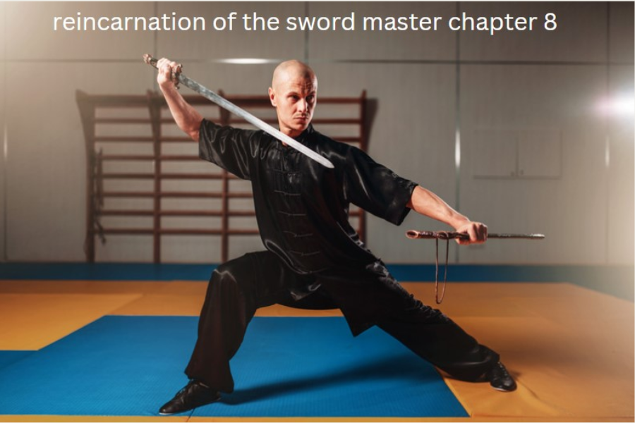 reincarnation of the sword master chapter 8